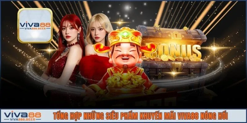 Chia sẻ cho người chơi về những khuyến mãi VIVA88 cực đỉnh