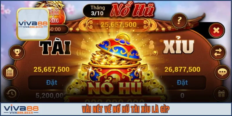 Giới thiệu game nổ hũ tài xỉu