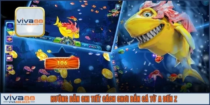 Hướng dẫn chi tiết cách chơi bắn cá từ A đến Z