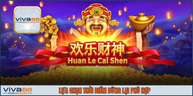 Lựa chọn thời điểm dừng lại phù hợp