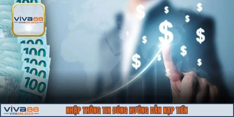 Nhập thông tin đúng hướng dẫn nạp tiền